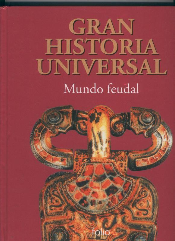 Gran historia universal: Mundo Feudal