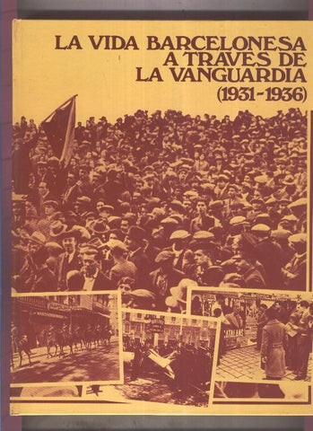 La vida Barcelonesa a traves de la Vanguardia: 1931-1936