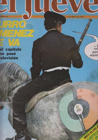 EL JUEVES numero 43 - CURRO JIMENEZ SE VA