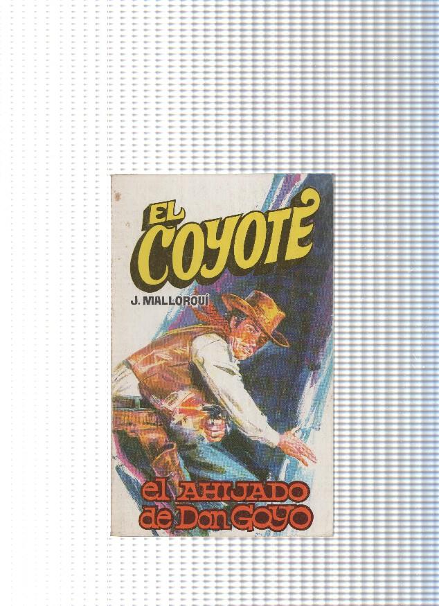 Coleccion El Coyote de Editorial Favencia numero 102: El ahijado de Don Goyo
