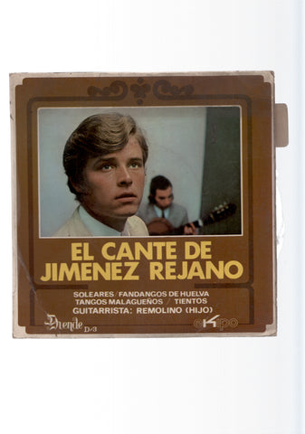 Vinilo-Single: EL CANTE DE JIMENEZ REJANO - Cuando pases por mi vera (Duende)