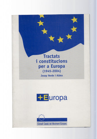 Tractats i constitucions per a Europa ( 1945-2004 )