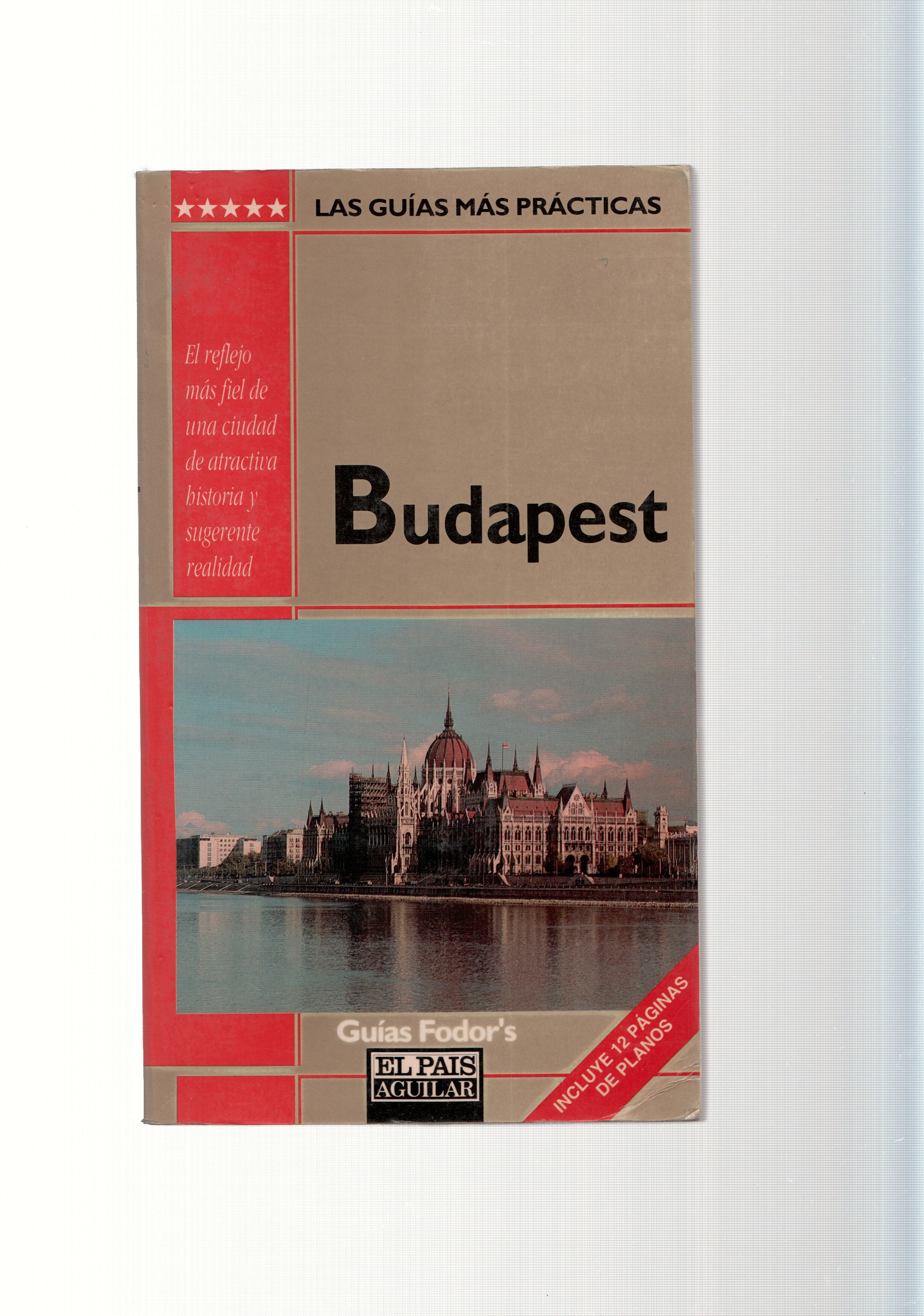 Guias Fodor s: Budapest