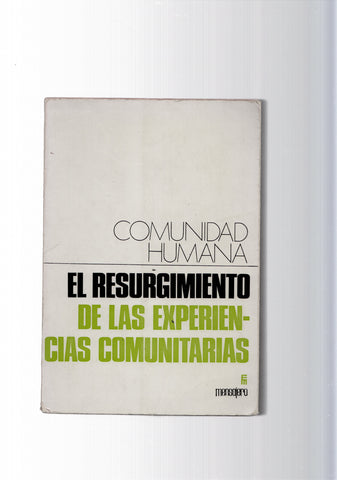 El resurgimiento de las experiencias comunitarias