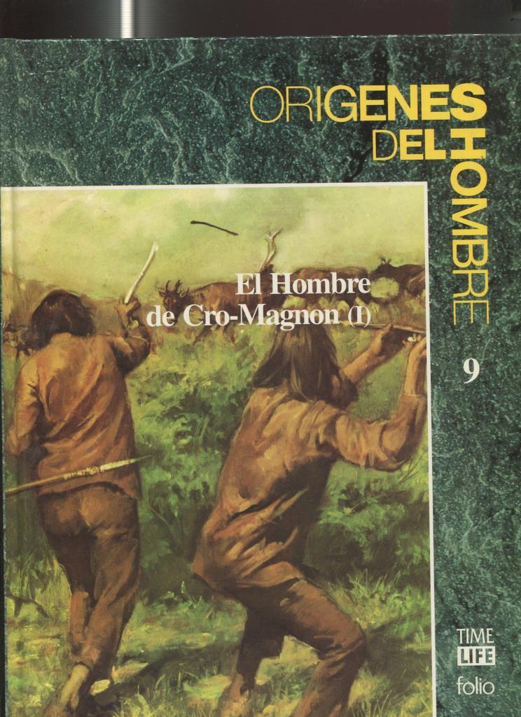  Origenes del hombre volumen 09: El hombre de Cro-Magnon (volumen 1)