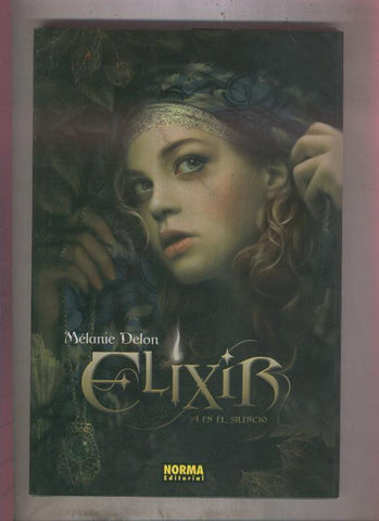 Coleccion Eclipse numero 05: Elixir volumen 1: en el silencio