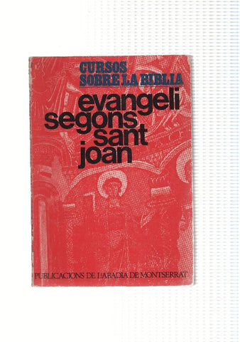 Cursos sobre la Biblia: Evangeli segons Sant Joan