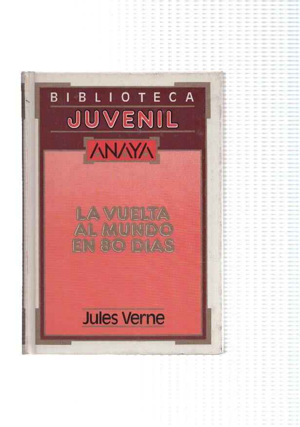 Biblioteca Juvenil Anaya: La Vuelta Al Mundo En 80 Dias