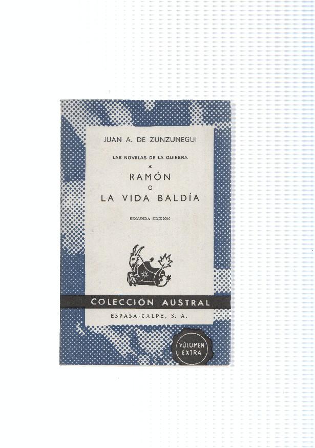 Austral numero 1084: Las novelas de la quiebra: Ramon o La vida baldia
