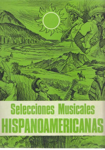 LIBRETO: SELECCIONES MUSICALES HISPANOAMERICANAS  (Readers Digest 1966)
