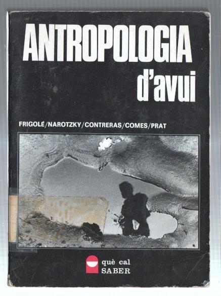 Quel cal saber numero 19: Antropologia d'avui