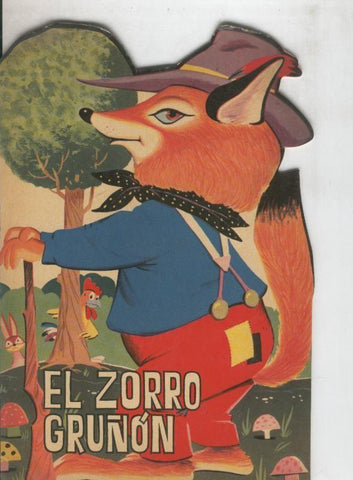 Cuentos Toray serie Zoo: El zorro Gruñon