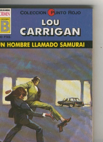 Punto Rojo numero 001: Un hombre llamado Samurai