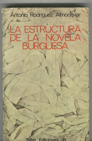 La estructura de la novela burguesa
