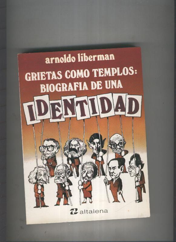 Grietas como templos: biografia de una identidad