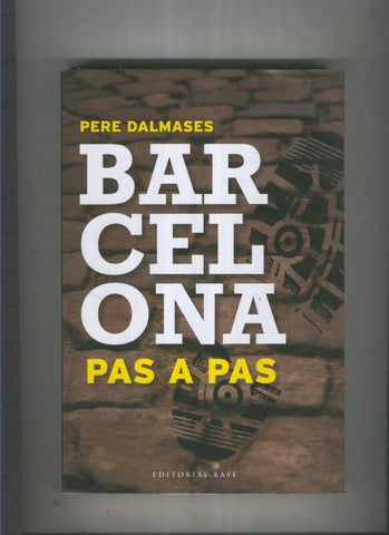 Barcelona pas a pas, 8 itineraris per ciutat vella