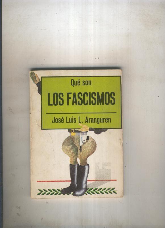 Biblioteca de Divulgacion politica: Que son Los Fascismos