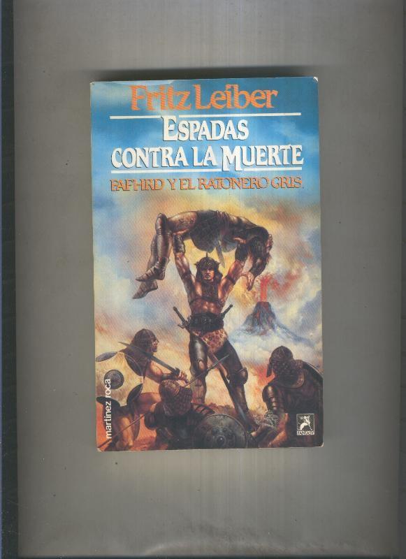 Fantasy numero 008: Fafhrd y el ratonero gris: Espadas contra la muerte