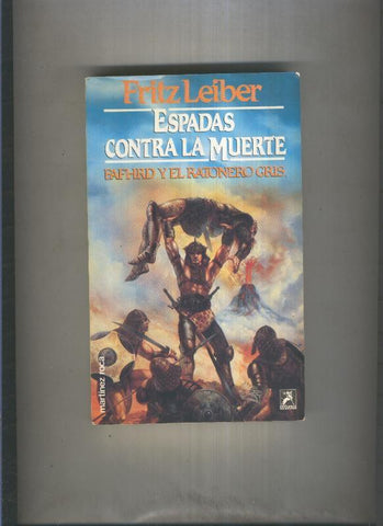 Fantasy numero 008: Fafhrd y el ratonero gris: Espadas contra la muerte