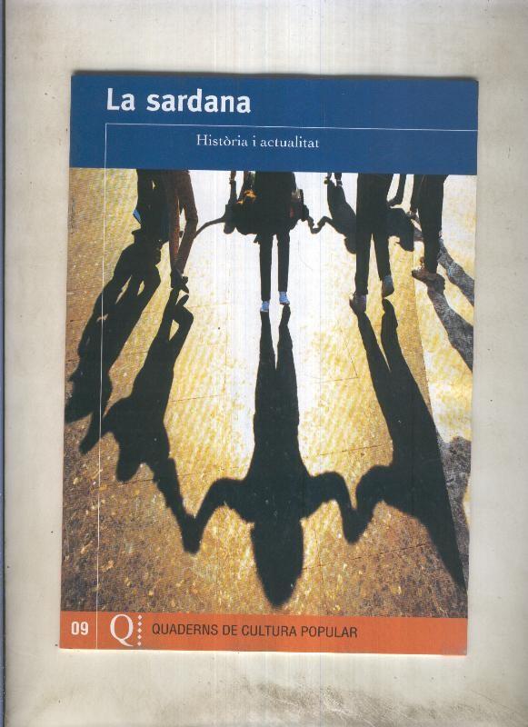 Quaderns de cultura popular numero 09: la sardana, historia i actualitat