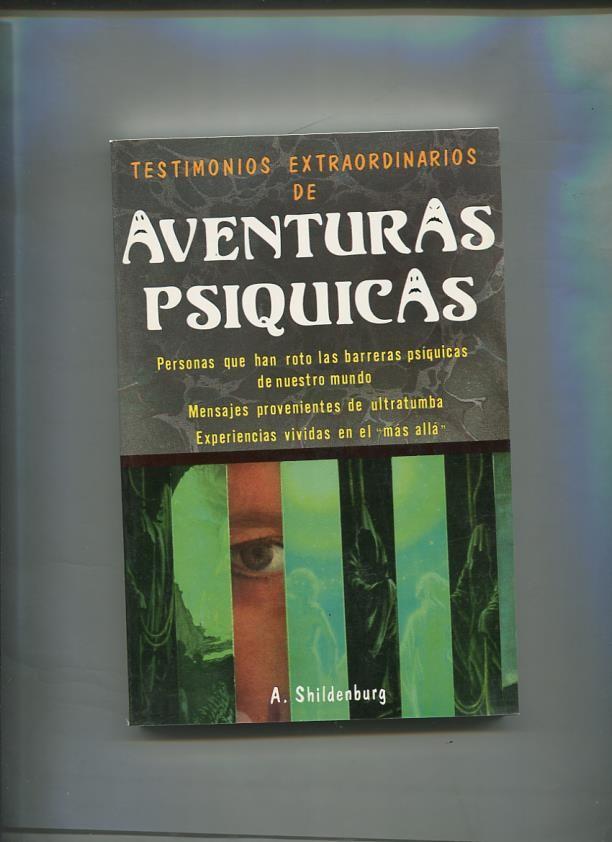 Testimonios extraordinarios de aventuras psiquicas, tomo nº 2
