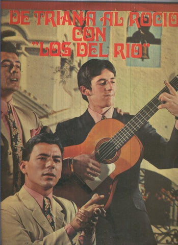 Disco Vinilo LP 33rpm: LOS DEL RIO - De Triana al Rocio