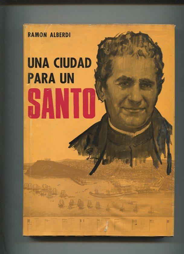 Una ciudad para un santo: los origenes de la obra Salesiana en Barcelona