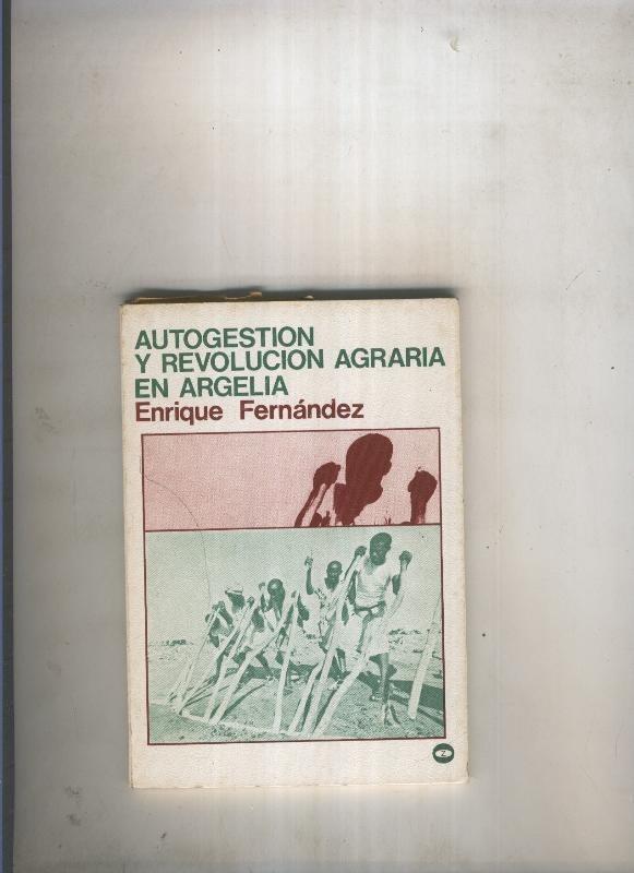 Autogestion y Revolucion Agraria en Argelia