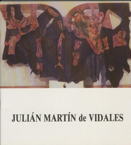 Julian Martin de Vidales: Catalogo exposicion