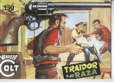 Mendoza Colt facsimil numero 025: Traidor a su raza