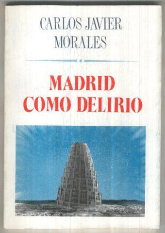 El Juglar y la luna numero 111: Madrid como delirio