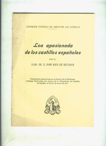 Loa apasionada de los castillos españoles por D.Jose Rico de Estasen