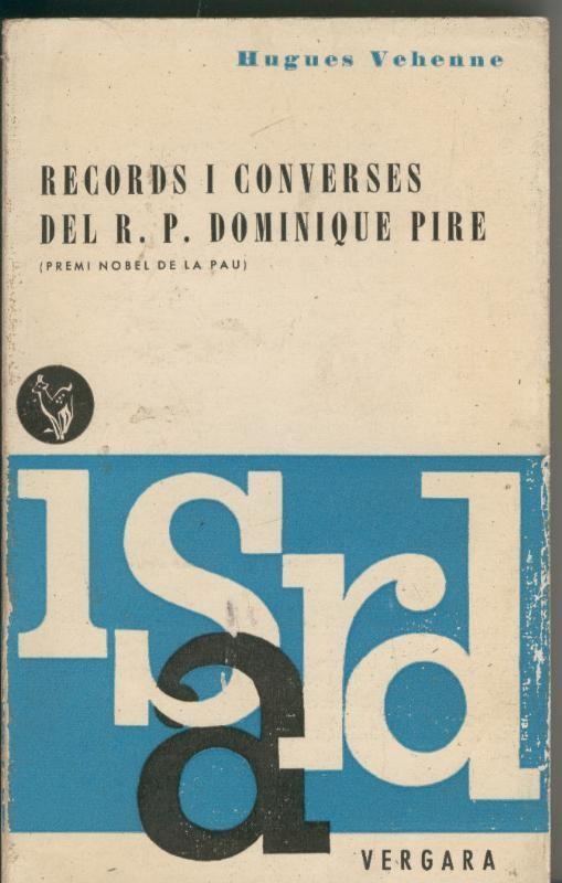 Records i converses del R.P. Dominique Pire