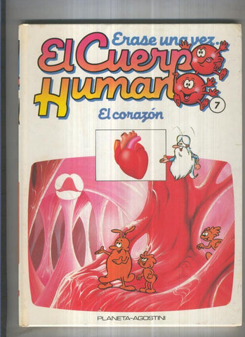 Erase una vez el cuerpo humano volumen 07: El corazon