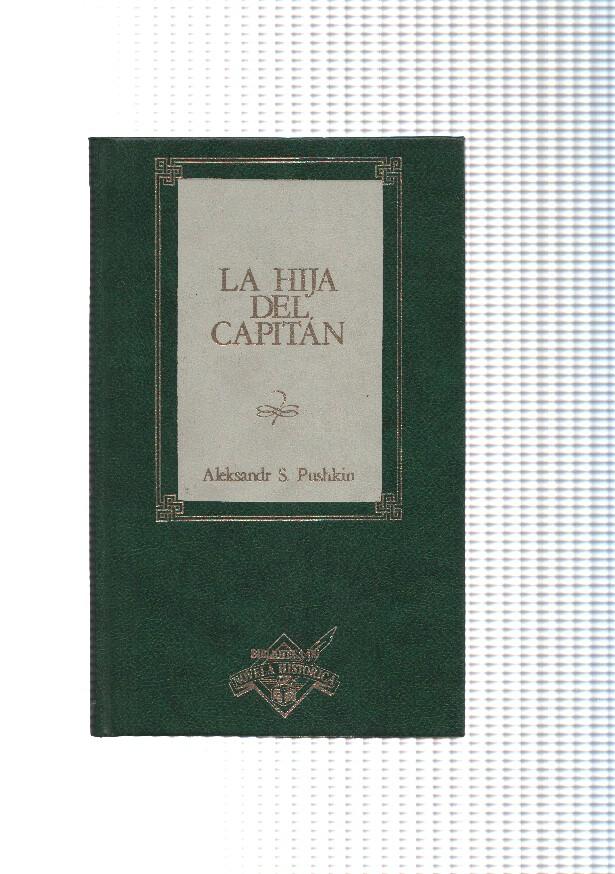 Biblioteca de Novela Historica numero 27: La hija del capitan