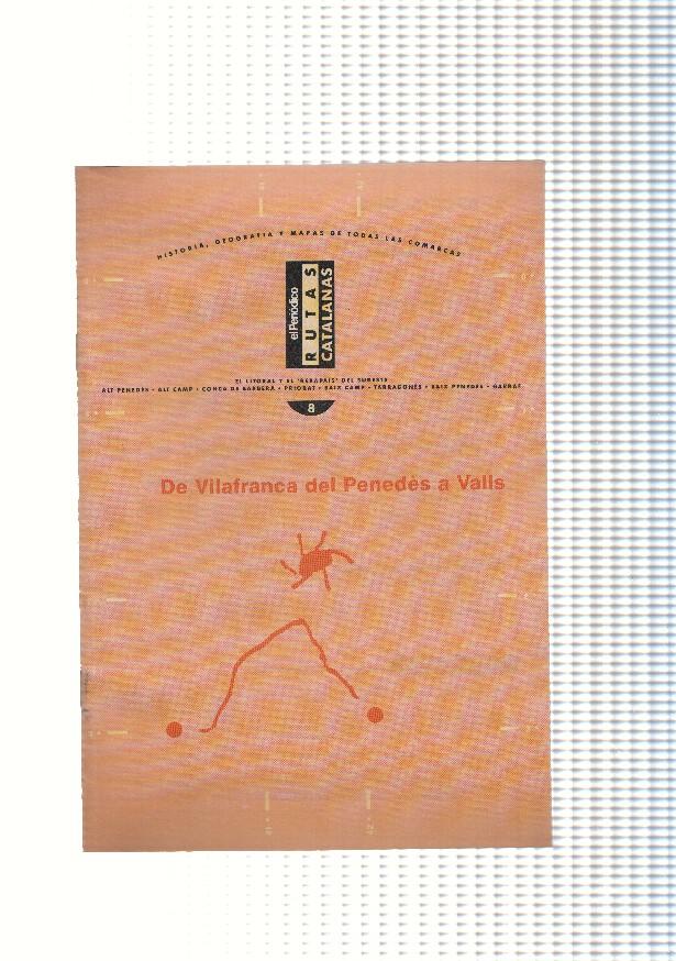 Rutas Catalanas: De Vilafranca del Penedes a Valls
