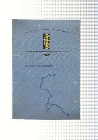 Rutas Catalanas: De Flix a Roquetes
