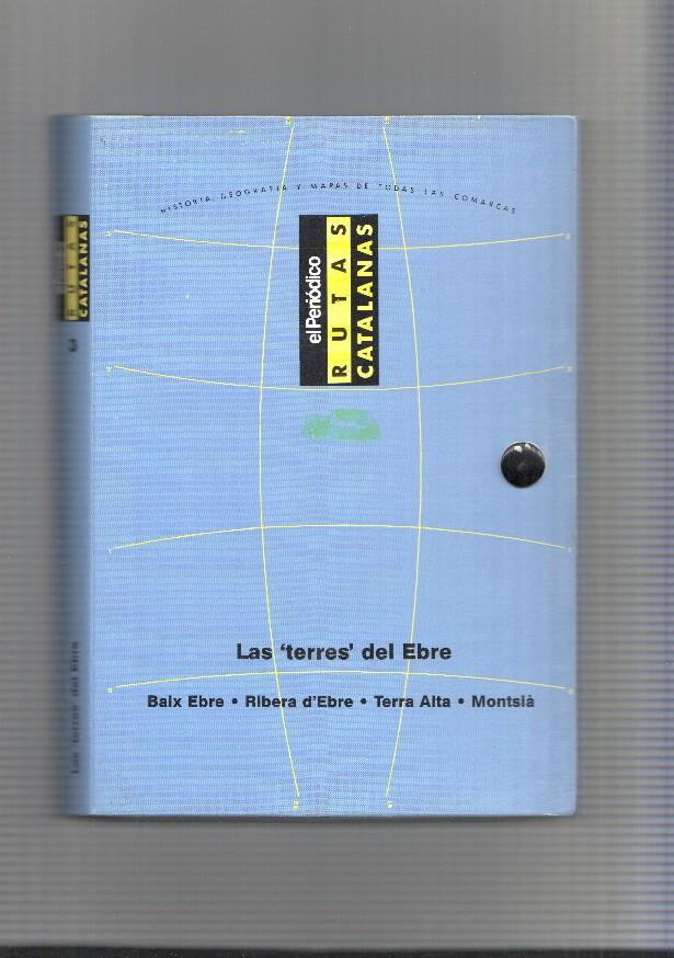 Rutas Catalanas: Carpeta archivadora para la zona Las terres del Ebre: Baix ebre, ribera de ebre, terra alta, montsia