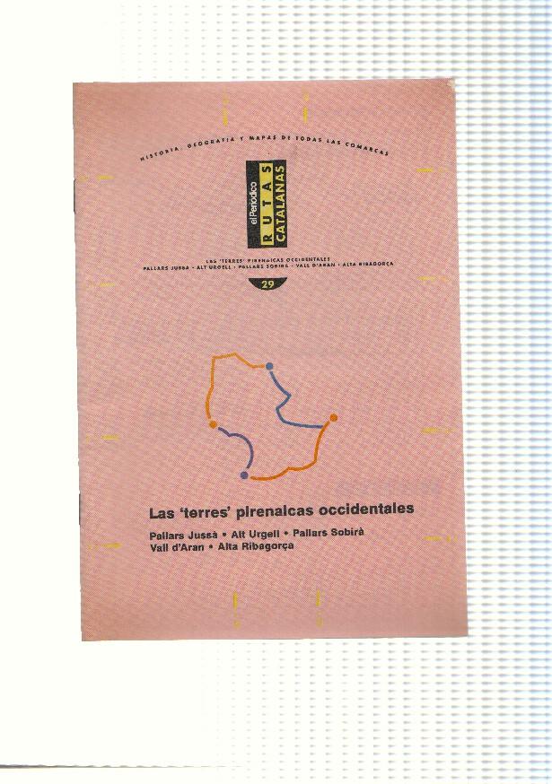 Rutas Catalanas: Las terres pirenaicas occidentales: Pallars Jussa, Alt Urgell, 