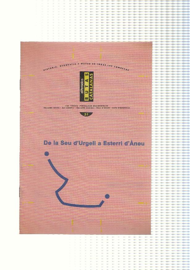 Rutas Catalanas: De la Seu D,Urgell a Esterri D,Aneu