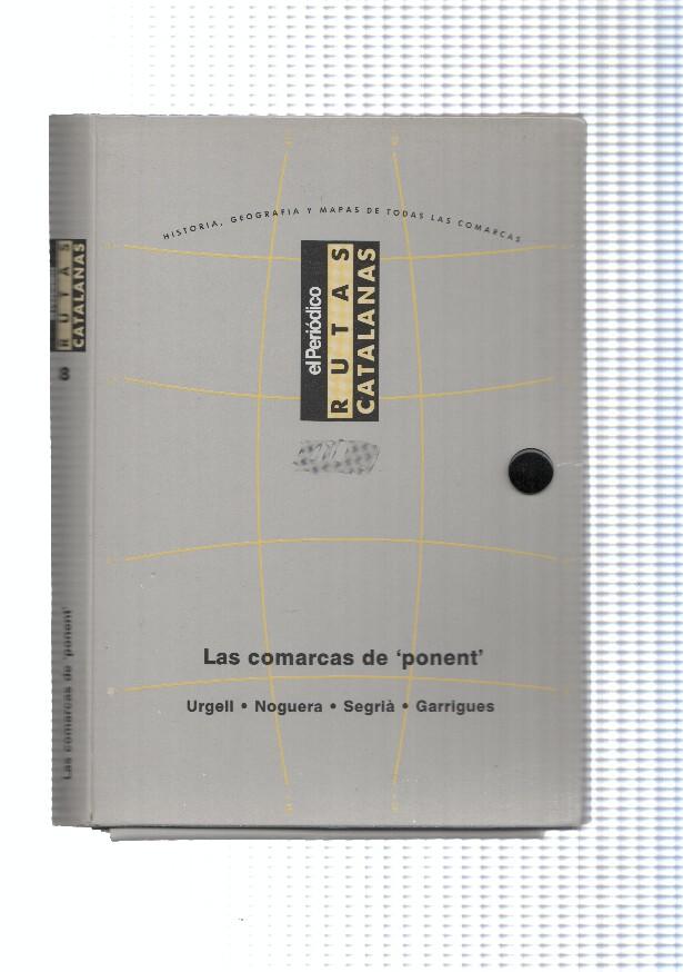 Rutas Catalanas: Carpeta archivadora para la zona Las comarcas de Ponent: Urgell, Noguera, Segria, Garrigues