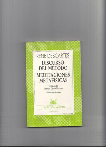 Discurso del Metodo. Meditaciones Metafisicas