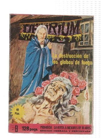 DELIRIUM, Numero 04: La Destruccion de los Globos de Fuego (Elviberia 1976)