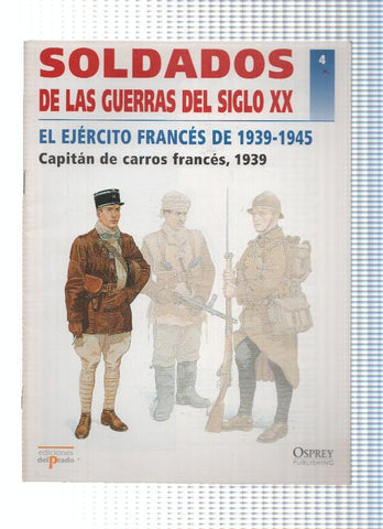 Soldados de las Guerras del Siglo XX, Numero 04: EL EJERCITO FRANCES DE 1939-1945
