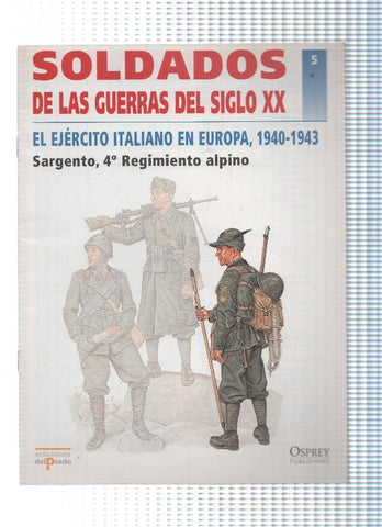 Soldados de las Guerras del Siglo XX, Numero 05: EL EJERCITO ITALIANO EN EUROPA, 1940-1943