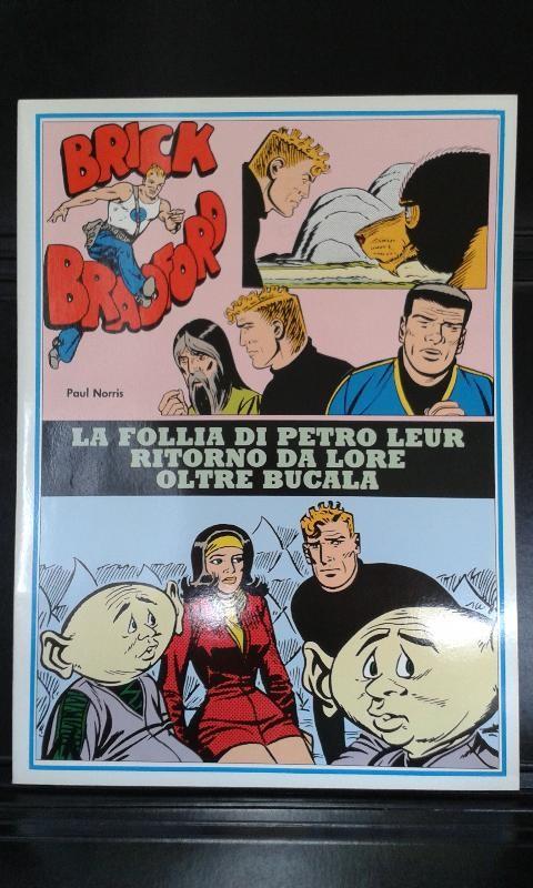 Brick Bradford volumen 171: La follia di petro leur-Ritorno da lore-Oltre bucala (1975)