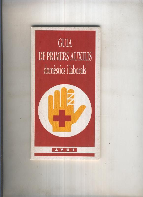 Guia de primers auxilis domestics i laborals