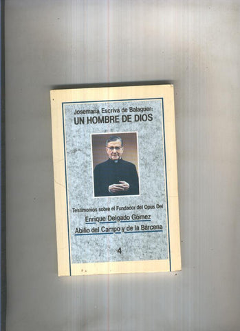 Josemaria Escriva de Balaguer: Un hombre de Dios