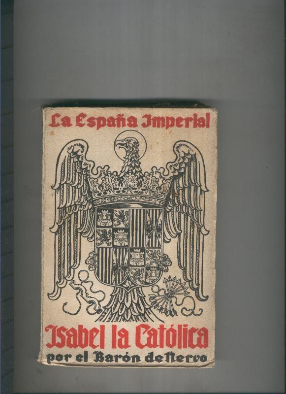 La España Imperial: Isabel la Catolica