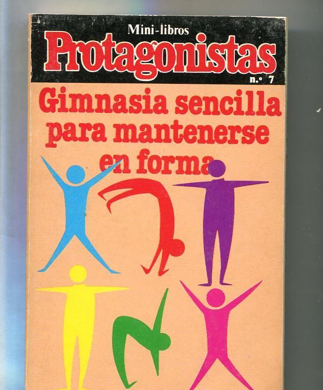 Protagonistas numero 07: Gimnasia sencilla para mantenerse en forma